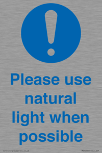 Please use natural light when possible